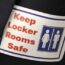 A sticker that reads, 'Keep Locker Rooms Safe'